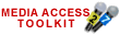 Click for our Media Access Toolkit